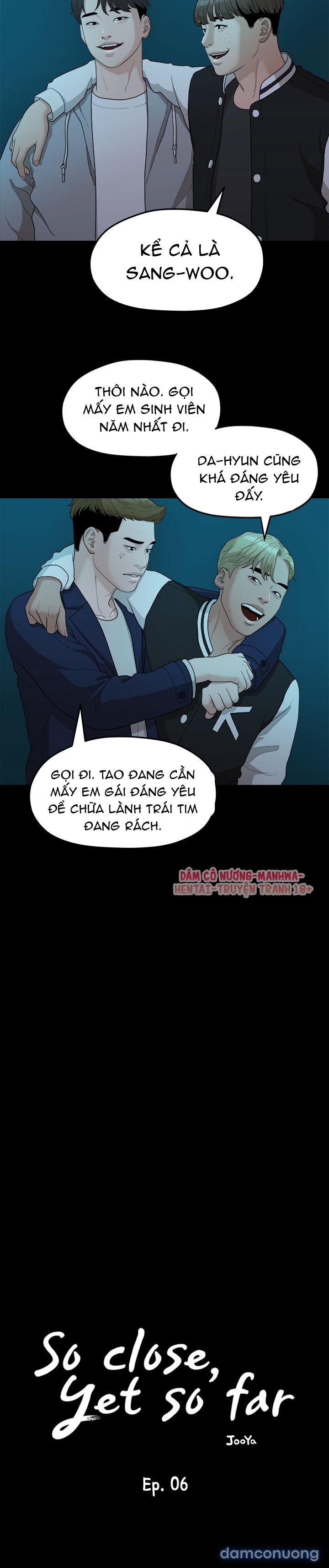 Gần ngay trước mắt, xa tận chân trời Chap 6 - Page 5