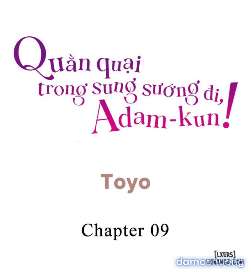 Quằn quại trong sung sướng đi, Adam-kun! - Chương 9 - Page 2