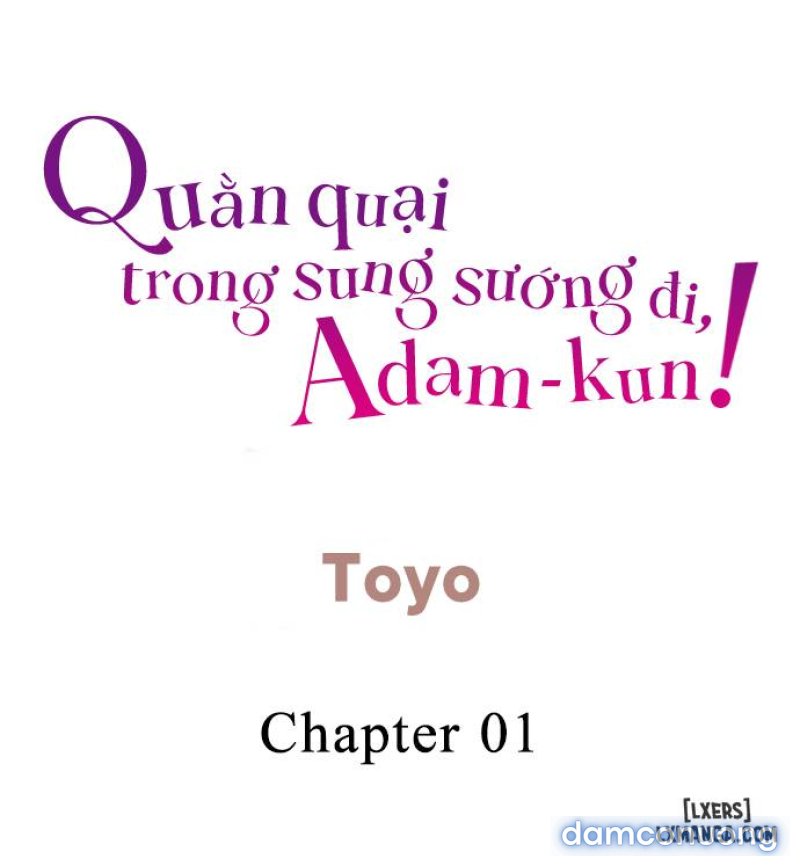 Quằn quại trong sung sướng đi, Adam-kun! - Chương 1 - Page 2