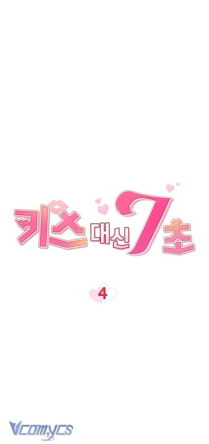 [18+] 7 Giây Thay Vì Một Nụ Hôn Chapter 4 - Page 6