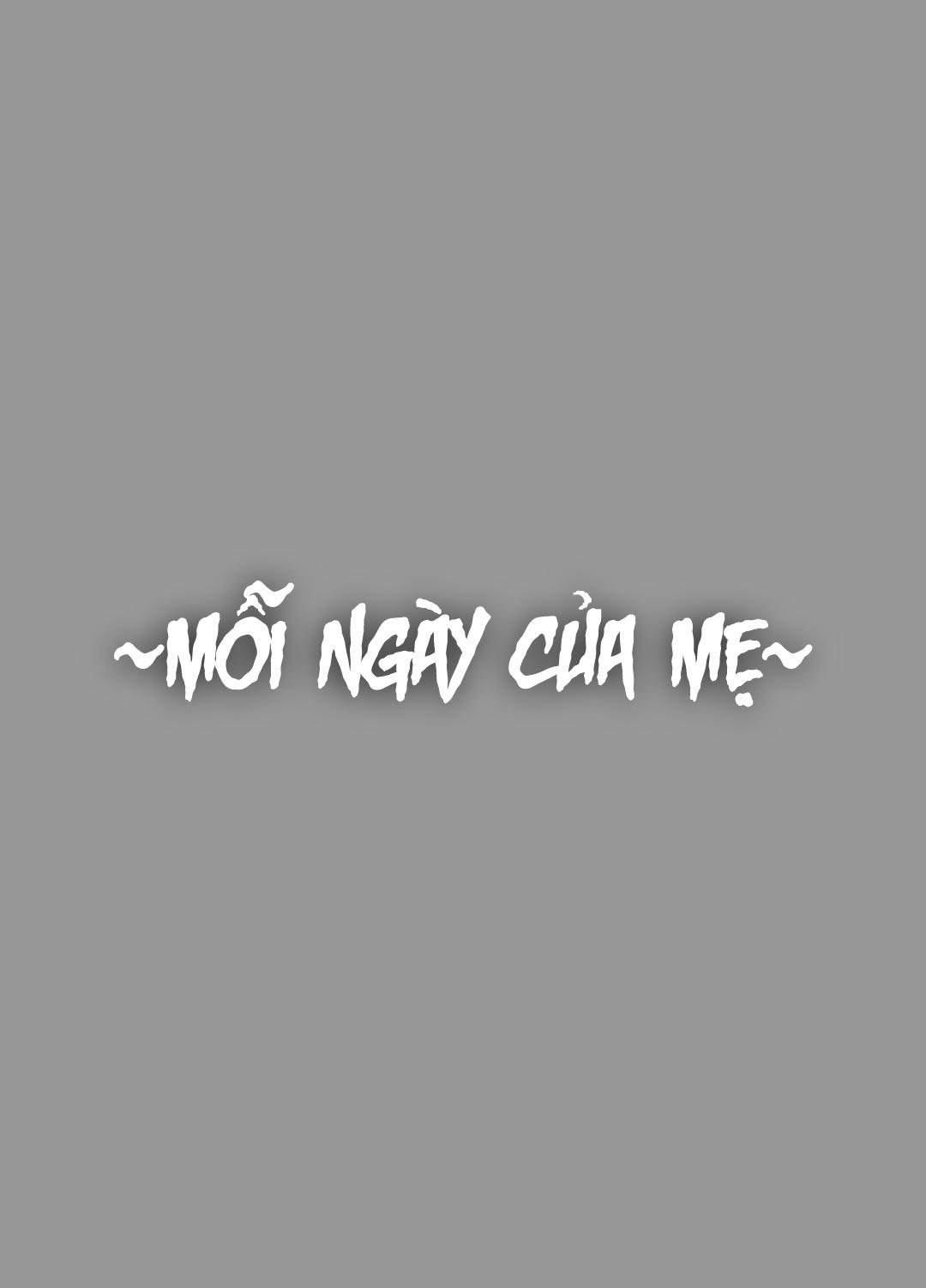 Mỗi ngày của mẹ Oneshot - Page 3