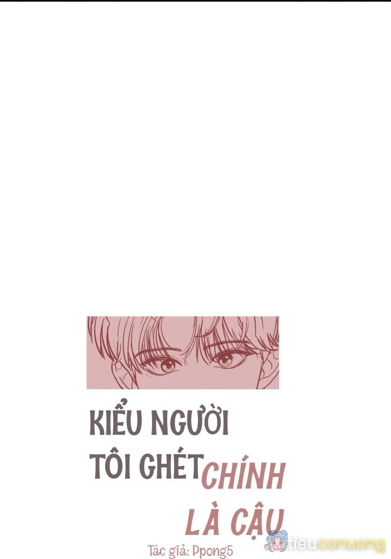 (CBunu) Kiểu Người Tôi Ghét Chính Là Cậu Chapter 3 - Page 18